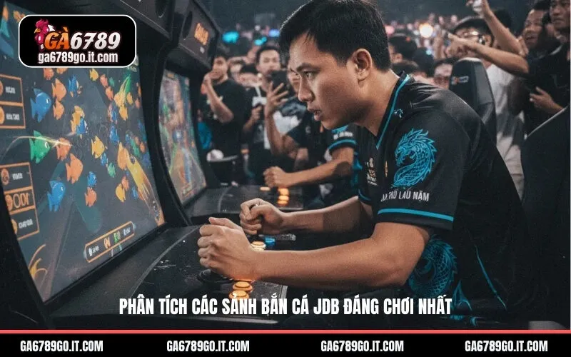 Phân Tích Các Sảnh Bắn Cá JDB Đáng Chơi Nhất
